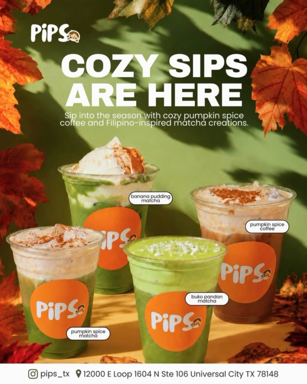 Pips fall flavors flyer: pumpkin spice matcha, buko pandan matcha, banana pudding matcha, and pumpkin spice coffee